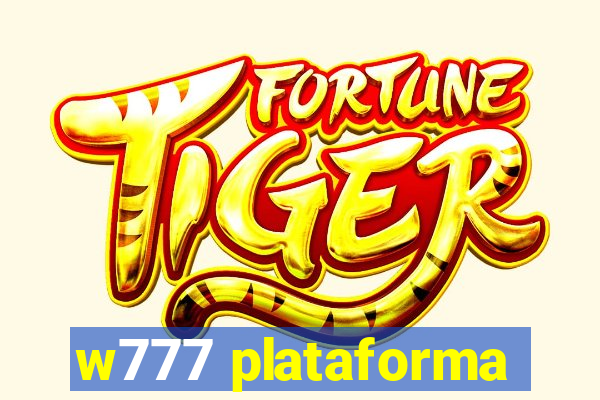 w777 plataforma